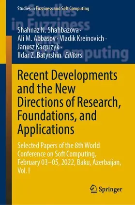 Shahbazova / Abbasov / Batyrshin |  Recent Developments and the New Directions of Research, Foundations, and Applications | Buch |  Sack Fachmedien