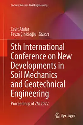 Atalar / Çinicioglu / Çinicioglu | 5th International Conference on New Developments in Soil Mechanics and Geotechnical Engineering | E-Book | sack.de