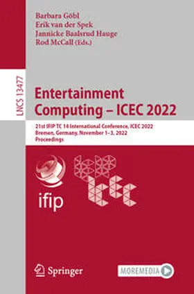 Göbl / van der Spek / Baalsrud Hauge | Entertainment Computing – ICEC 2022 | E-Book | sack.de