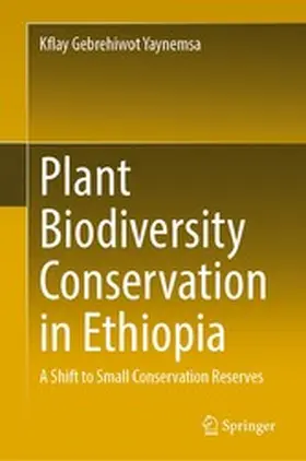 Yaynemsa |  Plant Biodiversity Conservation in Ethiopia | eBook | Sack Fachmedien