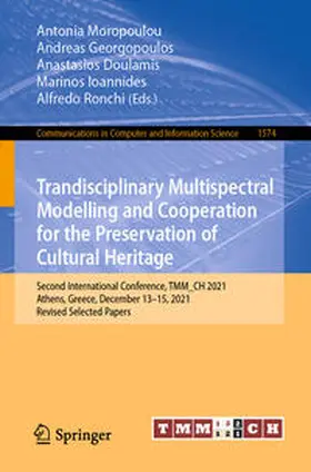Moropoulou / Georgopoulos / Doulamis |  Trandisciplinary Multispectral Modelling and Cooperation for the Preservation of Cultural Heritage | eBook | Sack Fachmedien