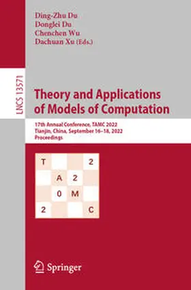 Du / Wu / Xu |  Theory and Applications of Models of Computation | Buch |  Sack Fachmedien