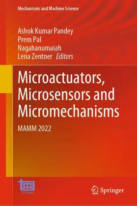 Pandey / Zentner / Pal |  Microactuators, Microsensors and Micromechanisms | Buch |  Sack Fachmedien