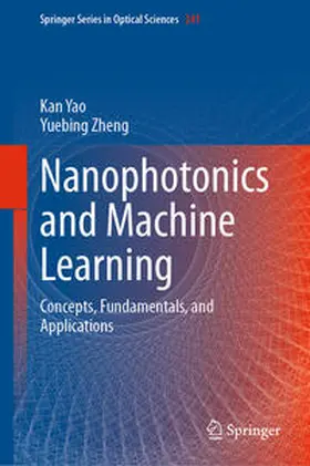 Yao / Zheng | Nanophotonics and Machine Learning | E-Book | sack.de