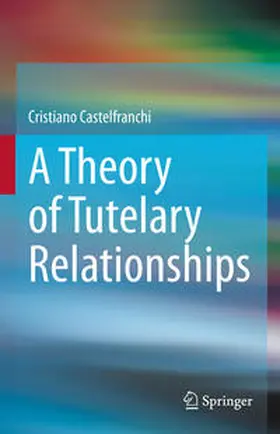 Castelfranchi |  A Theory of Tutelary Relationships | eBook | Sack Fachmedien