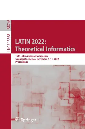 Castañeda / Rodríguez-Henríquez |  LATIN 2022: Theoretical Informatics | Buch |  Sack Fachmedien