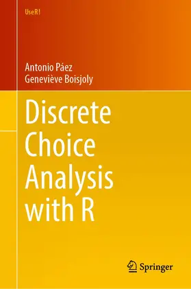 Boisjoly / Páez |  Discrete Choice Analysis with R | Buch |  Sack Fachmedien
