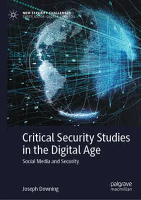 Downing | Critical Security Studies in the Digital Age | E-Book | sack.de