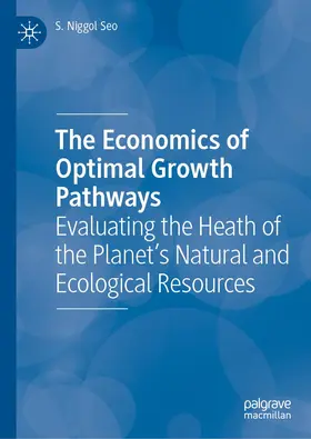 Seo | The Economics of Optimal Growth Pathways | Buch | 978-3-031-20753-2 | sack.de