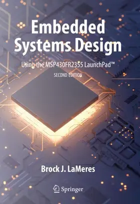 LaMeres |  Embedded Systems Design using the MSP430FR2355 LaunchPad(TM) | Buch |  Sack Fachmedien