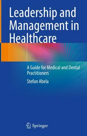 Abela |  Leadership and Management in Healthcare | Buch |  Sack Fachmedien