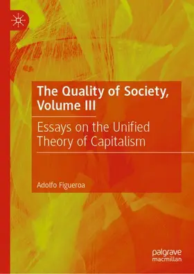Figueroa | The Quality of Society, Volume III | Buch | 978-3-031-21071-6 | sack.de