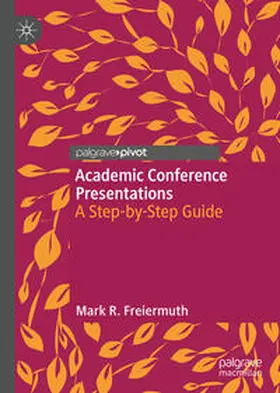 Freiermuth | Academic Conference Presentations | E-Book | sack.de
