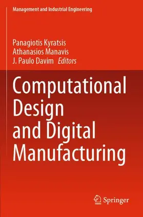 Kyratsis / Davim / Manavis |  Computational Design and Digital Manufacturing | Buch |  Sack Fachmedien