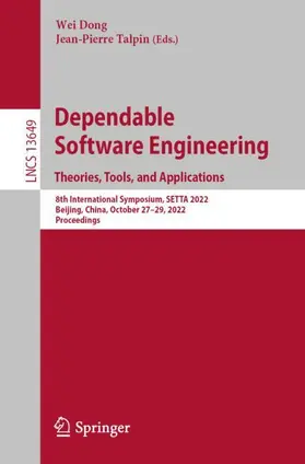 Dong / Talpin |  Dependable Software Engineering. Theories, Tools, and Applications | Buch |  Sack Fachmedien