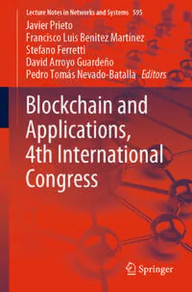 Prieto / Benítez Martínez / Ferretti |  Blockchain and Applications, 4th International Congress | eBook | Sack Fachmedien