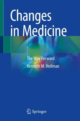 Heilman |  Changes in Medicine | Buch |  Sack Fachmedien