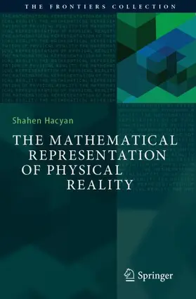 Hacyan |  The Mathematical Representation of Physical Reality | Buch |  Sack Fachmedien