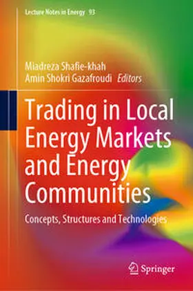 Shafie-khah / Gazafroudi |  Trading in Local Energy Markets and Energy Communities | eBook | Sack Fachmedien
