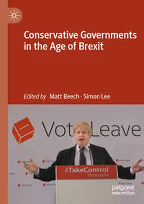 Beech / Lee |  Conservative Governments in the Age of Brexit | Buch |  Sack Fachmedien