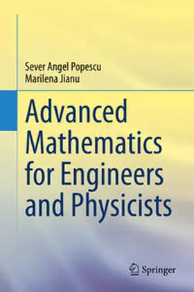 Popescu / Jianu | Advanced Mathematics for Engineers and Physicists | E-Book | www2.sack.de