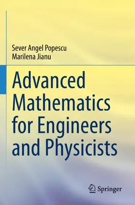 Jianu / Popescu |  Advanced Mathematics for Engineers and Physicists | Buch |  Sack Fachmedien