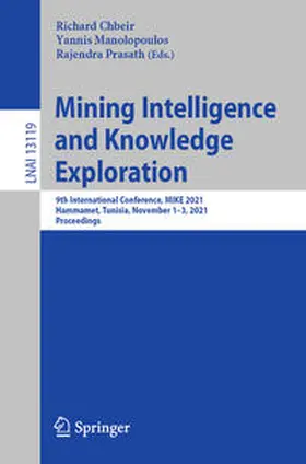 Chbeir / Manolopoulos / Prasath |  Mining Intelligence and Knowledge Exploration | eBook | Sack Fachmedien