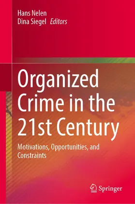 Nelen / Siegel |  Organized Crime in the 21st Century | Buch |  Sack Fachmedien