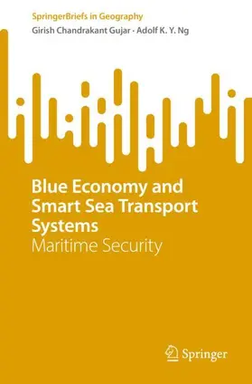Ng / Gujar |  Blue Economy and Smart Sea Transport Systems | Buch |  Sack Fachmedien