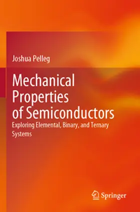 Pelleg |  Mechanical Properties of Semiconductors | Buch |  Sack Fachmedien