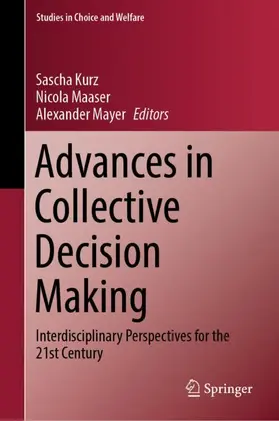 Kurz / Mayer / Maaser |  Advances in Collective Decision Making | Buch |  Sack Fachmedien