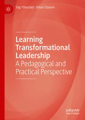 Olaisen / Ytterstad | Learning Transformational Leadership | Buch | 978-3-031-21826-2 | sack.de
