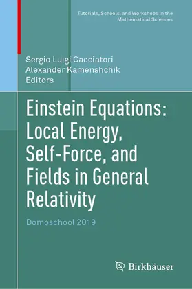 Kamenshchik / Cacciatori |  Einstein Equations: Local Energy, Self-Force, and Fields in General Relativity | Buch |  Sack Fachmedien