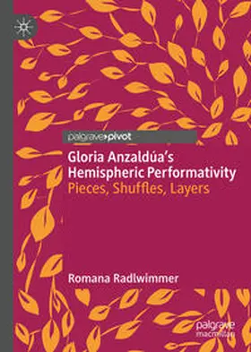 Radlwimmer | Gloria Anzaldúa’s Hemispheric Performativity | E-Book | sack.de