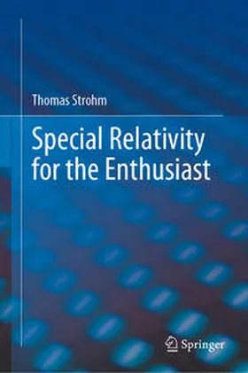 Strohm | Special Relativity for the Enthusiast | Buch | 978-3-031-21923-8 | sack.de