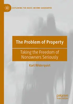 Widerquist |  The Problem of Property | Buch |  Sack Fachmedien