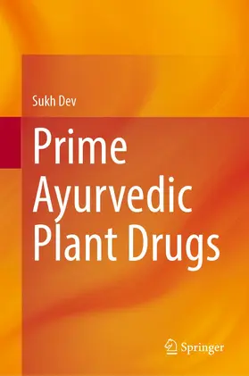 Dev |  Prime Ayurvedic Plant Drugs | Buch |  Sack Fachmedien