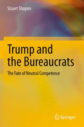 Shapiro |  Trump and the Bureaucrats | Buch |  Sack Fachmedien