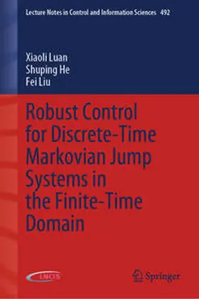 Luan / He / Liu |  Robust Control for Discrete-Time Markovian Jump Systems in the Finite-Time Domain | eBook | Sack Fachmedien