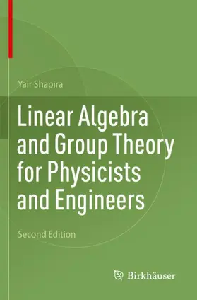 Shapira |  Linear Algebra and Group Theory for Physicists and Engineers | Buch |  Sack Fachmedien