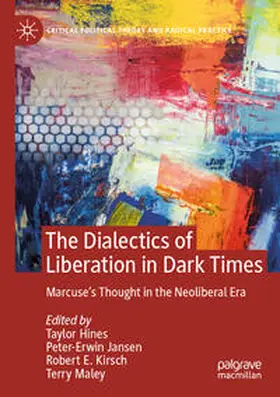 Hines / Jansen / Kirsch |  The Dialectics of Liberation in Dark Times | Buch |  Sack Fachmedien