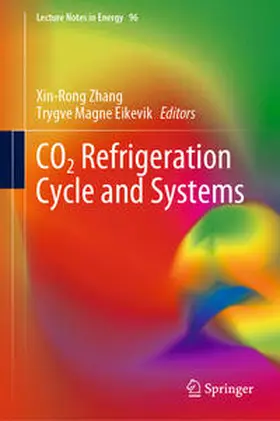 Zhang / Eikevik |  CO2 Refrigeration Cycle and Systems | eBook | Sack Fachmedien