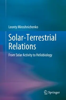 Miroshnichenko | Solar-Terrestrial Relations | E-Book | www2.sack.de