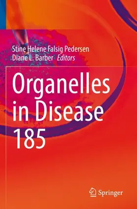 Pedersen / Barber |  Organelles in Disease | Buch |  Sack Fachmedien