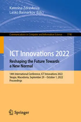 Zdravkova / Basnarkov | ICT Innovations 2022. Reshaping the Future Towards a New Normal | E-Book | sack.de