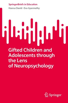 Gyarmathy / David |  Gifted Children and Adolescents Through the Lens of Neuropsychology | Buch |  Sack Fachmedien