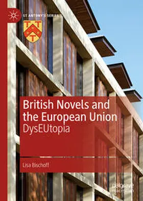 Bischoff |  British Novels and the European Union | Buch |  Sack Fachmedien