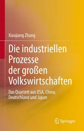 Zhang |  Die industriellen Prozesse der großen Volkswirtschaften | Buch |  Sack Fachmedien