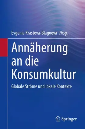 Krasteva-Blagoeva |  Annäherung an die Konsumkultur | Buch |  Sack Fachmedien