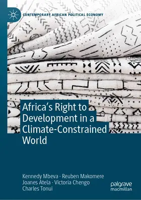 Mbeva / Makomere / Tonui |  Africa's Right to Development in a Climate-Constrained World | Buch |  Sack Fachmedien